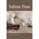 Sabine Pass: The Confederacy's Thermopylae