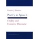 Poetry in Speech: Orality and Homeric Discourse