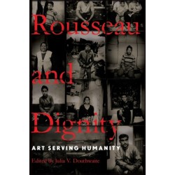 Rousseau and Dignity: Art Serving Humanity
