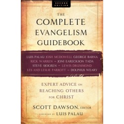 The Complete Evangelism Guidebook – Expert Advice on Reaching Others for Christ: Expert Advice on Reaching Others for Christ
