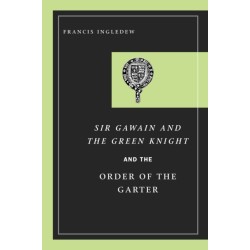 Sir Gawain and the Green Knight and the Order of the Garter