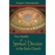Five Models of Spiritual Direction in the Early Church