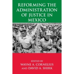 Reforming the Administration of Justice in Mexico