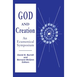 God and Creation: An Ecumenical Symposium