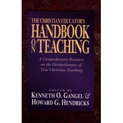 The Christian Educator`s Handbook on Teaching
