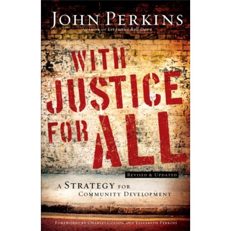 With Justice for All – A Strategy for Community Development: A Strategy for Community Development