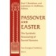 Passover and Easter: The Symbolic Structuring of Sacred Seasons