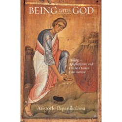 Being with God: Trinity, Apophaticism, and Divine-Human Communion