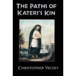 The Paths of Kateri's Kin