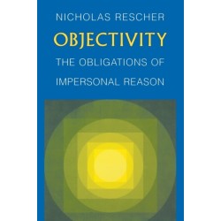 Objectivity: The Obligations of Impersonal Reason