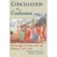 Conciliation and Confession: The Struggle for Unity in the Age of Reform, 1415-1648
