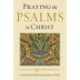Praying the Psalms in Christ