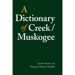A Dictionary of Creek/Muskogee