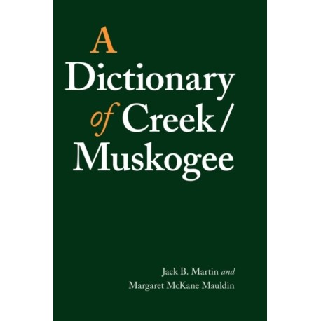 A Dictionary of Creek/Muskogee