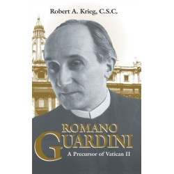Romano Guardini: A Precursor of Vatican II