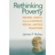 Rethinking Poverty: Income, Assets, and the Catholic Social Justice Tradition