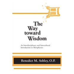 Way Toward Wisdom, the: An Interdisciplinary and Intercultural Introduction to Metaphysics