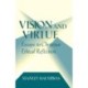 Vision and Virtue: Essays in Christian Ethical Reflection