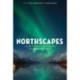 Northscapes: History, Technology, and the Making of Northern Environments