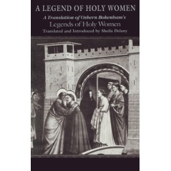 A Legend of Holy Women: A Translation of Osbern Bokenham's Legends of Holy Women