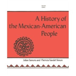 A History of the Mexican-American People: Revised Edition