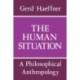 The Human Situation: A Philosophical Anthropology
