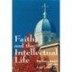 Faith and the Intellectual Life: Marianist Award Lectures
