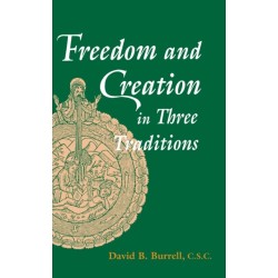 Freedom and Creation in Three Traditions