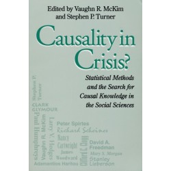 Causality in Crisis?: Statistical Methods & Search for Causal Knowledge in Social Sciences