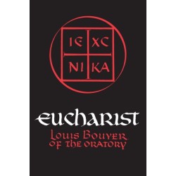 Eucharist: Theology and Spirituality of the Eucharistic Prayer