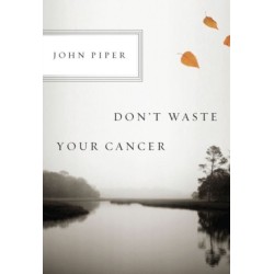 Don't Waste Your Cancer