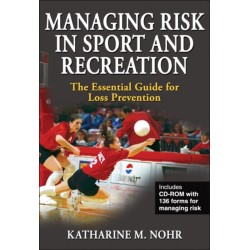 Managing Risk in Sport and Recreation: The Essential Guide for Loss Prevention