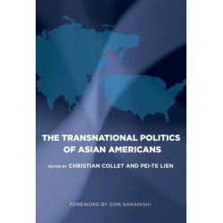The Transnational Politics of Asian Americans