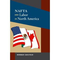 NAFTA and Labor in North America