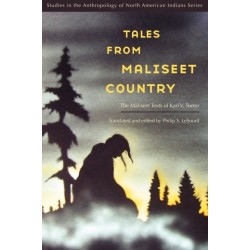 Tales from Maliseet Country: The Maliseet Texts of Karl V. Teeter