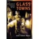Glass Towns: Industry, Labor, and Political Economy in Appalachia, 1890-1930s