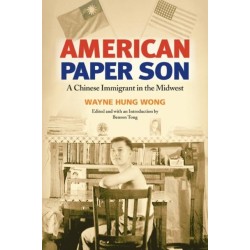 American Paper Son: A Chinese Immigrant in the Midwest