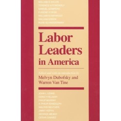 Labor Leaders in America