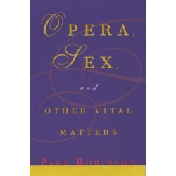 Opera, Sex and Other Vital Matters