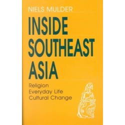 Inside Southeast Asia: Religion, Everyday Life, Cultural Change