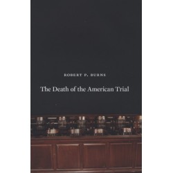 The Death of the American Trial