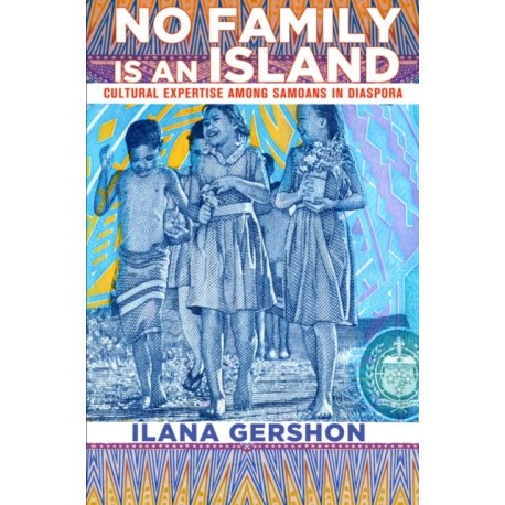No Family Is an Island: Cultural Expertise Among Samoans in Diaspora