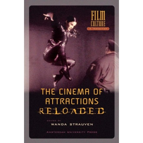 The Cinema of Attractions Reloaded