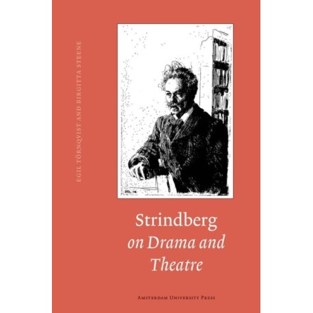 Strindberg on Drama and Theatre