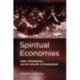 Spiritual Economies: Islam, Globalization, and the Afterlife of Development