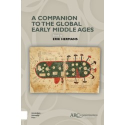 A Companion to the Global Early Middle Ages