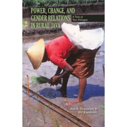 Power, Change, and Gender Relations in Rural Java: A Tale of Two Villages