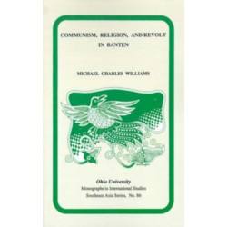 Communism, Religion, and Revolt in Banten in the Early Twentieth Century: Mis Sea-86