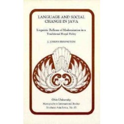 Language and Social Change in Java: Linguistic Reflexes of Modernization in a Traditional Royal Polity