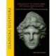 Classical Sculpture – Catalogue of the Cypriot, Greek, and Roman Stone Sculpture in the University of Pennsylvania Museum of Archaeology a: Catalogue of the Cypriot, Greek, and Roman Stone Sculpture in the University of Pennsylvania Museum of Archaeolog